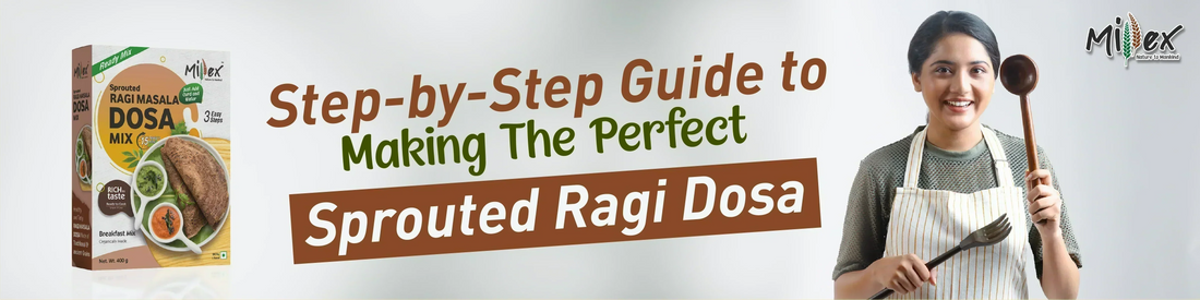 How to Make the Perfect Sprouted Ragi Dosa recipe: A Step-by-Step Guide