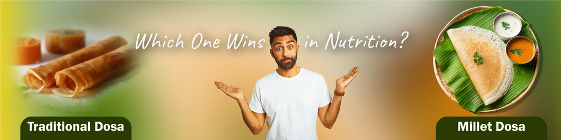 Millet Dosa vs Traditional Dosa