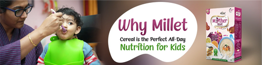 Why Millet Cereal is the Perfect All-Day Nutrition for Kids