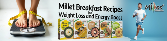 Millet Breakfast Recipes for Weight Loss and Energy Boost