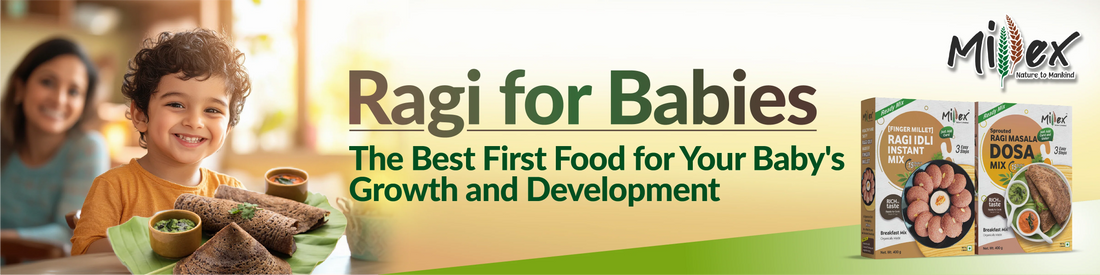 Ragi for Babies: The Best First Food for Your Baby's Growth and Development