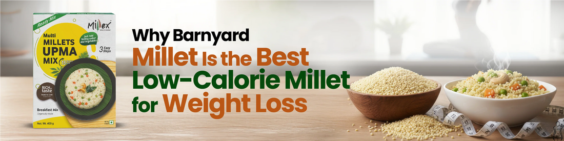Barnyard Millet Is the Best Low-Calorie Millet for Weight Loss