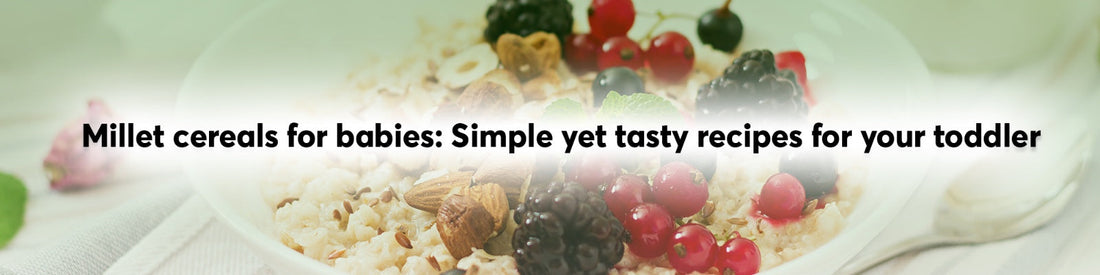Millet Cereals for Babies